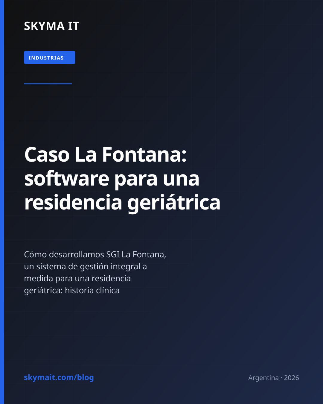 Caso La Fontana: software para una residencia geriátrica