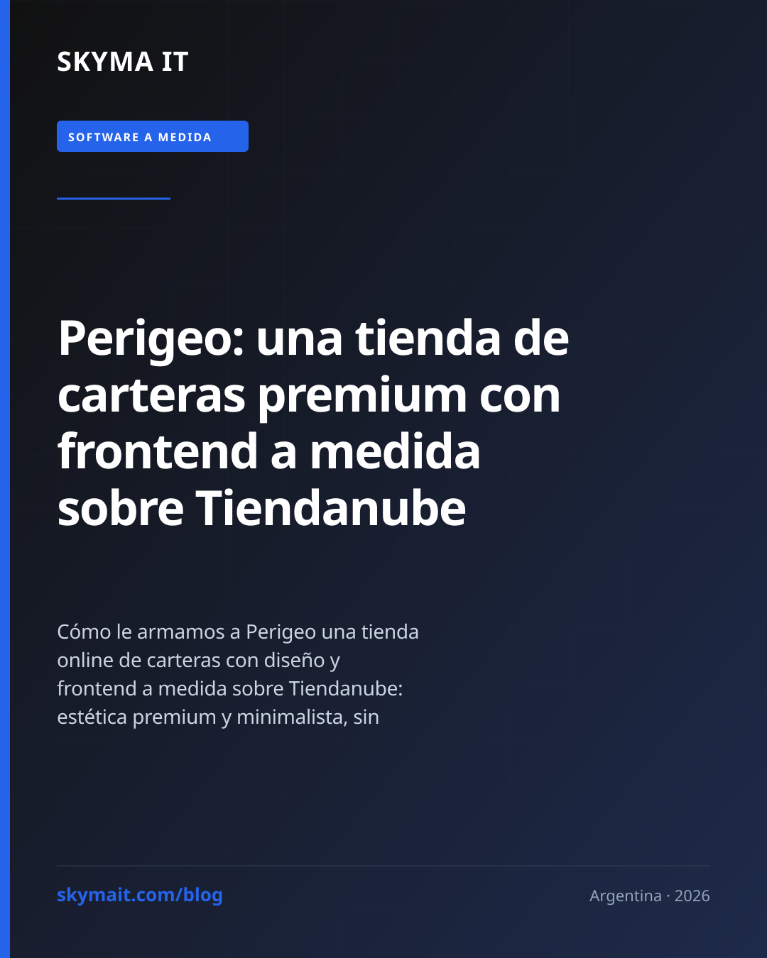 Perigeo: una tienda de carteras premium con frontend a medida sobre Tiendanube