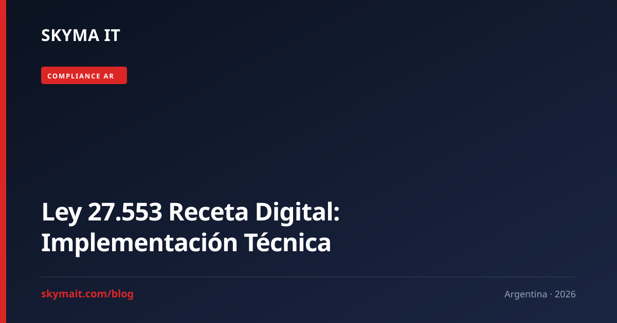 Ley 27.553 Receta Digital: Implementación Técnica