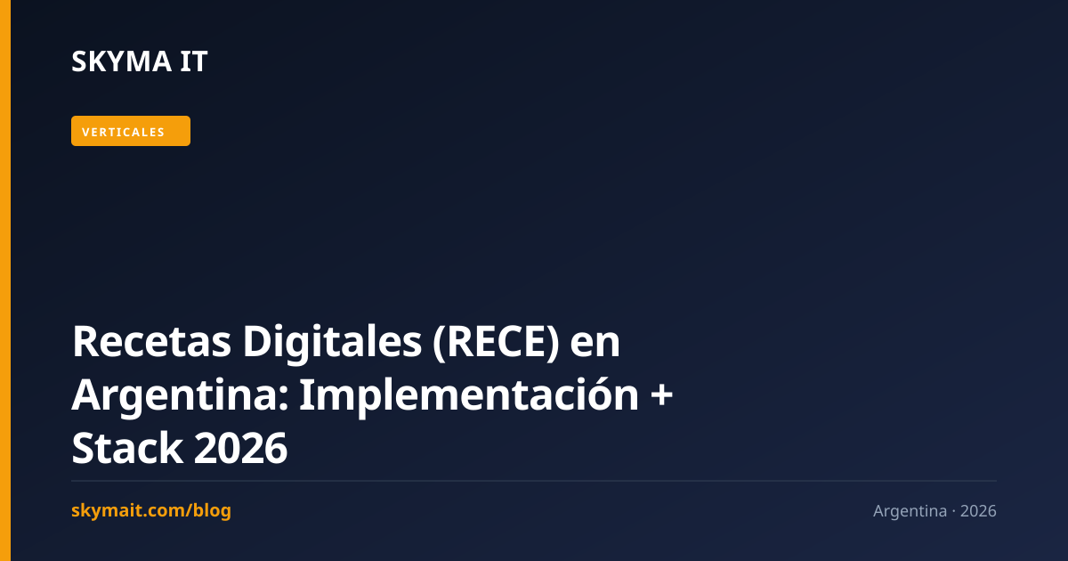 Receta Digital RECE Argentina 2026: Ley 27.553 + Stack + Costos